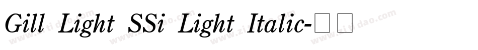 Gill Light SSi Light Italic字体转换